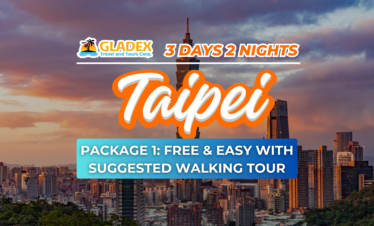 3D2N TAIPEI PACKAGE 1: FREE & EASY WITH SUGGESTED WALKING TOUR