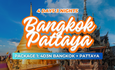 PACKAGE 1: 4D3N BANGKOK PATTAYA LAND ARRANGEMENT
