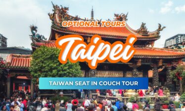 TAIPEI OPTIONAL TOURS (TAIWAN JOINER TOUR)