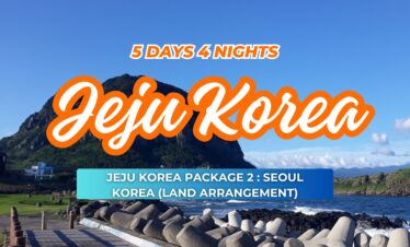 JEJU KOREA PACKAGE 2 : 5D4N SEOUL KOREA (LAND ARRANGEMENT)
