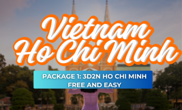 VIETNAM PACKAGE 1: 3D2N HO CHI MINH