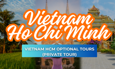 VIETNAM HCM OPTIONAL TOURS (JOINERS)
