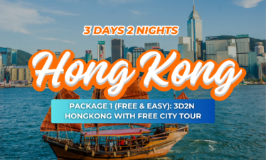 PACKAGE 1: 3 DAYS / 2 NIGHTS HONGKONG WITH FREE CITY TOUR (FREE & EASY)