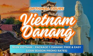 3D2N VIETNAM – PACKAGE 1: DANANG FREE & EASY (LEAN SEASON PROMO RATES)