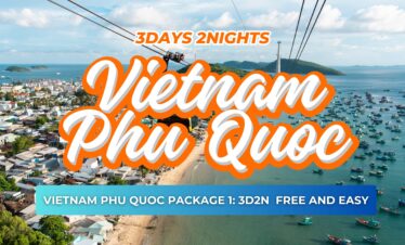 VIETNAM PHU QUOC PACKAGE 1: 3D2N FREE AND EASY