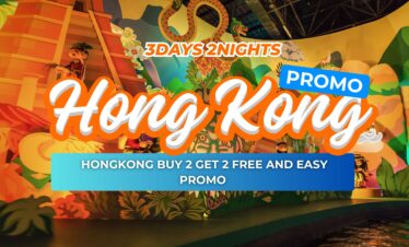 3 DAYS / 2 NIGHTS HONGKONG BUY 2 GET 2 FREE AND EASY PROMO